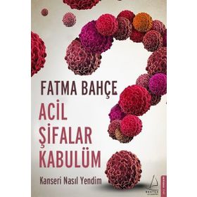 Acil Şifalar Kabulüm - Fatma Bahçe