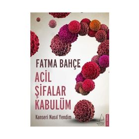 Acil Şifalar Kabulüm - Fatma Bahçe