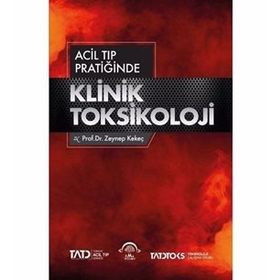 Acil Tıp Pratiğinde Klinik Toksikoloji-Ema Tıp Kitabevi