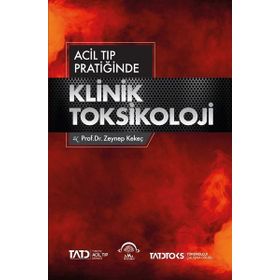 Acil Tıp Pratiğinde Klinik Toksikoloji-Ema Tıp Kitabevi