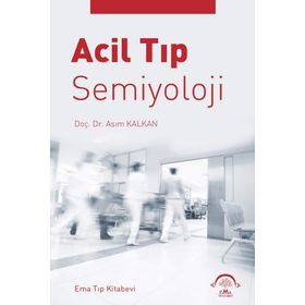 Acil Tıp Semiyoloji - Asım Kalkan