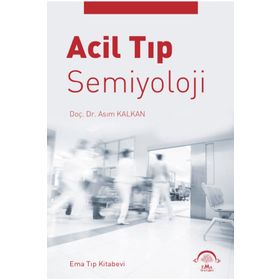 Acil Tıp Semiyoloji - Asım Kalkan