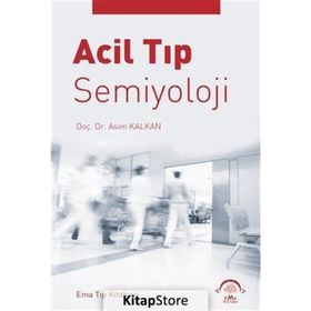 Acil Tıp Semiyoloji - Asım Kalkan