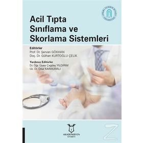 Acil Tıpta Sınıflama Ve Skorlama Sistemleri - Şervan Gökhan