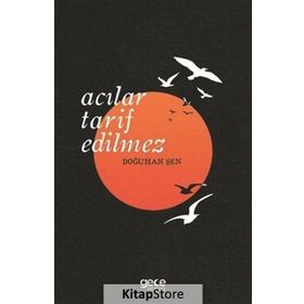 Acılar Tarif Edilmez - Doğuhan Şen