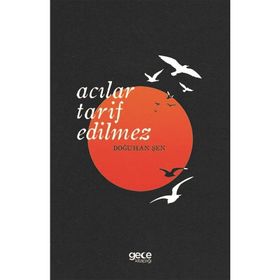 Acılar Tarif Edilmez - Doğuhan Şen