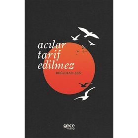 Acılar Tarif Edilmez - Doğuhan Şen