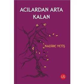 Acılardan Arta Kalan - Halil Durmuş