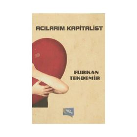 Acılarım Kapitalist - Furkan Tekdemir