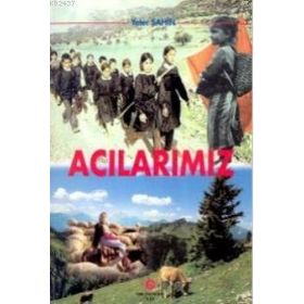 ACILARIMIZ - YETER ŞAHIN
