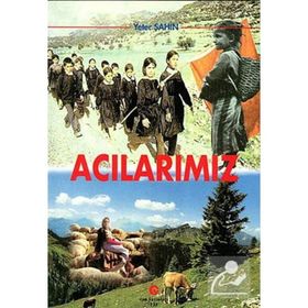 ACILARIMIZ - YETER ŞAHIN