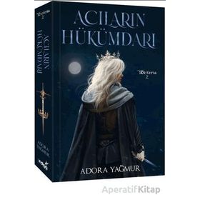 Acıların Hükümdarı - Adora Yağmur