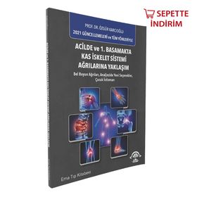 Acilde ve 1. Basamakta Kas İskelet Sistemi Ağrılarına Yaklaşım - Ema Tıp Kitabevi