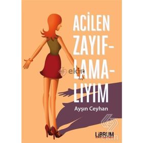 Acilen Zayıflamalıyım - Ayşın Ceyhan