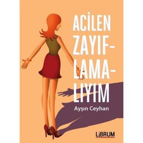 Acilen Zayıflamalıyım - Ayşın Ceyhan