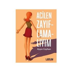 Acilen Zayıflamalıyım - Ayşın Ceyhan