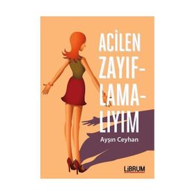 Acilen Zayıflamalıyım - Ayşın Ceyhan