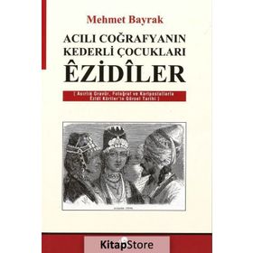 Acılı Coğrafyanın Kederli Çocukları Ezidiler - tek uzm mehmet bayrak