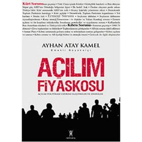 AÇILIM FIYASKOSU AÇILIM POLİTİKALARI ÜZERİNE ELEŞTİRİLER VE ÖNERİLER - AYHAN ATAY KAMEL