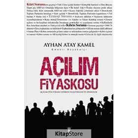 AÇILIM FIYASKOSU AÇILIM POLİTİKALARI ÜZERİNE ELEŞTİRİLER VE ÖNERİLER - AYHAN ATAY KAMEL