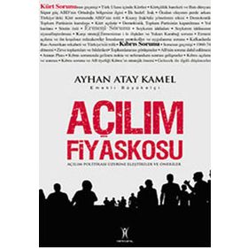 AÇILIM FIYASKOSU AÇILIM POLİTİKALARI ÜZERİNE ELEŞTİRİLER VE ÖNERİLER - AYHAN ATAY KAMEL