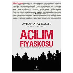 Açılım Fiyaskosu - Ayhan Atay Kamel - Yeniyüzyıl Yayınları