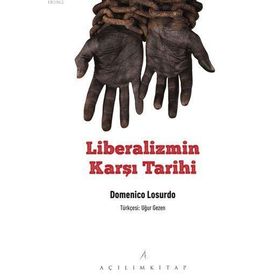 Açılım Kitap Liberalizmin Karşı Tarihi