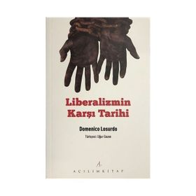 Açılım Kitap Liberalizmin Karşı Tarihi