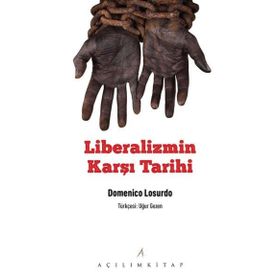 Açılım Kitap Liberalizmin Karşı Tarihi