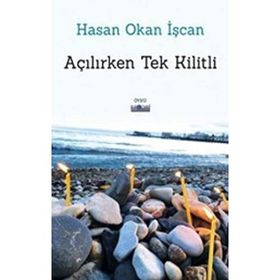 Açılırken Tek Kilitli - Hasan Okan İşcan - Favori Yayınları