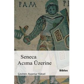 Acıma Üzerine - L. A. Seneca
