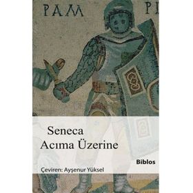 Acıma Üzerine - L. A. Seneca