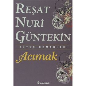 Acımak - Reşat Nuri Güntekin