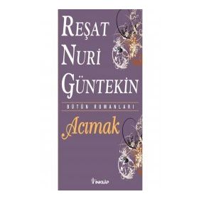 Acımak - Reşat Nuri Güntekin