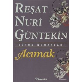 Acımak - Reşat Nuri Güntekin