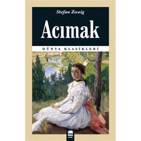 Acımak - stephan zweig