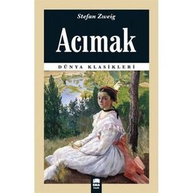 Acımak - stephan zweig
