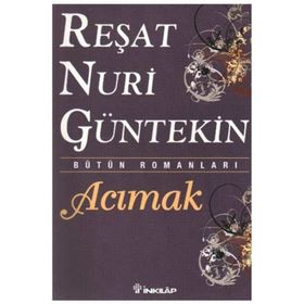 Acımak Yazar - Reşat Nuri Güntekin