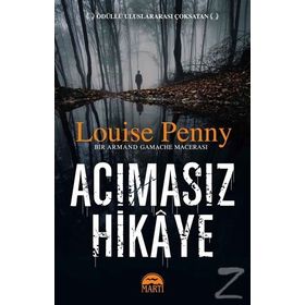 Acımasız Hikaye - Louise Penny