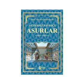 Acımasız Savaşçı - Asurlar - Turan Tektaş