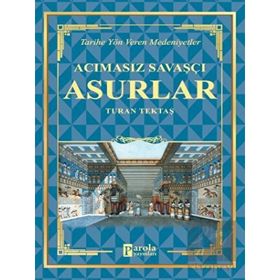 Acımasız Savaşçı - Asurlar - Turan Tektaş