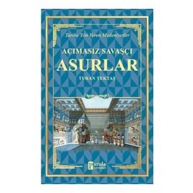 Acımasız Savaşçı - Asurlar - Turan Tektaş