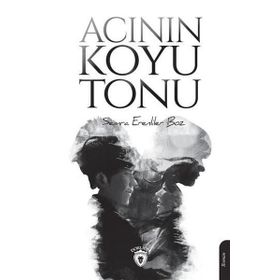 Acının Koyu Tonu - Semra Erenliler Boz