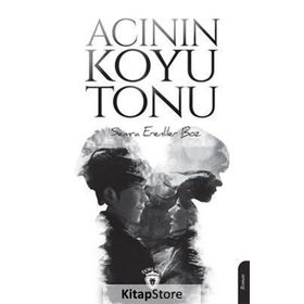 Acının Koyu Tonu - Semra Erenliler Boz