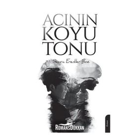 Acının Koyu Tonu - Semra Erenliler Boz