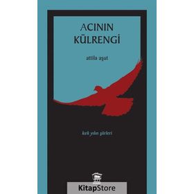 Acının Külrengi - Attila Aşut
