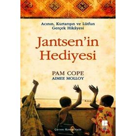 ACININ, KURTARIŞIN VE LÜTFUN GERÇEK HIKAYESI JANTSEN'IN HEDIYESI - PAME COPE