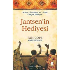 ACININ, KURTARIŞIN VE LÜTFUN GERÇEK HIKAYESI JANTSEN'IN HEDIYESI - PAME COPE