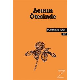 Acının Ötesinde - Muhammed Turan