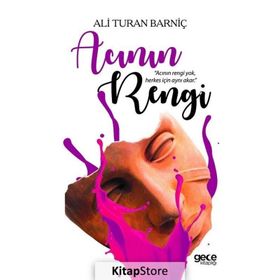 Acının Rengi - Ali Turan Barniç
